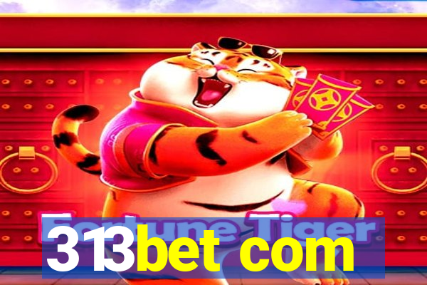313bet com